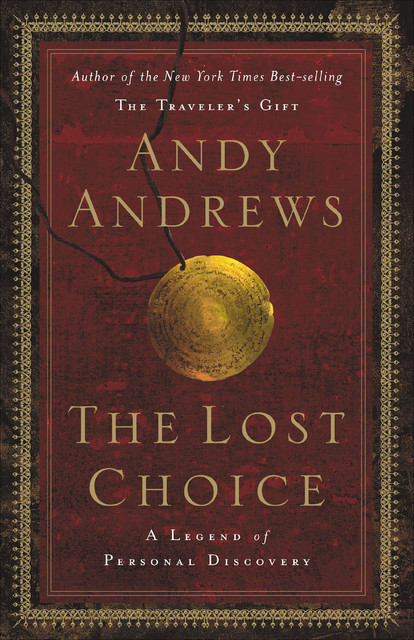 The Lost Choice, Andy Andrews