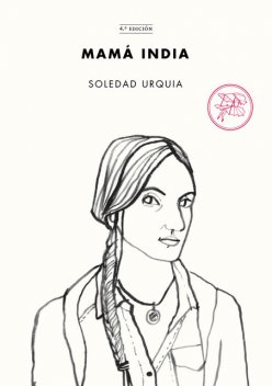 Mamá India, Soledad Urquia