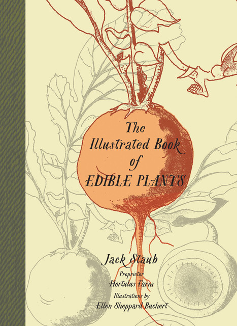 The Illustrated Book of Edible Plants, Jack Staub
