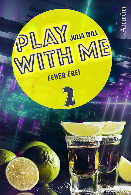Play with me 2: Feuer frei, Julia Will