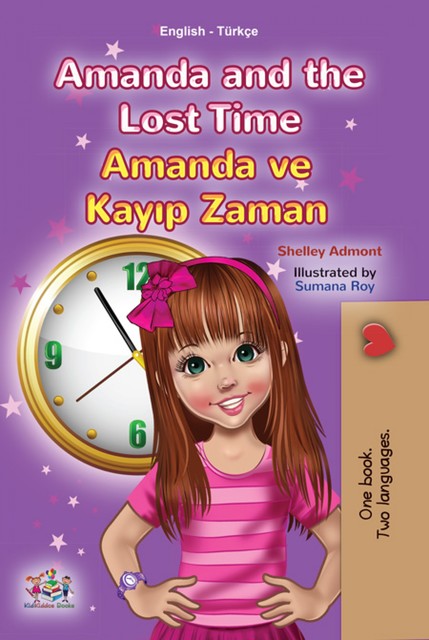 Amanda and the Lost Time Amanda ve Kayıp Zaman, KidKiddos Books, Shelley Admont