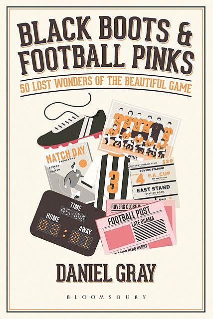 Black Boots and Football Pinks, Daniel Gray