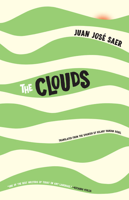 The Clouds, Juan José Saer