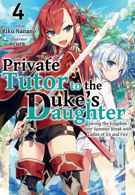 Private Tutor to the Duke’s Daughter: Volume 4, Riku Nanano