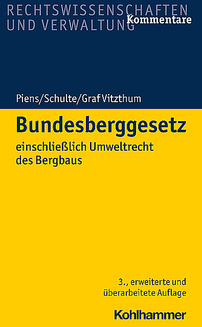 Bundesberggesetz, Hans-Wolfgang Schulte, Reinhart Piens, Stephan Graf Vitzthum