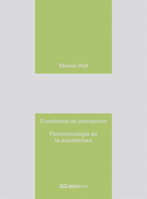Cuestiones de percepción, Steven Holl