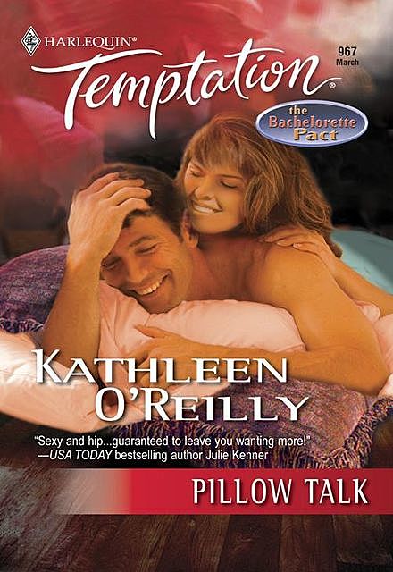 Pillow Talk, Kathleen O'Reilly