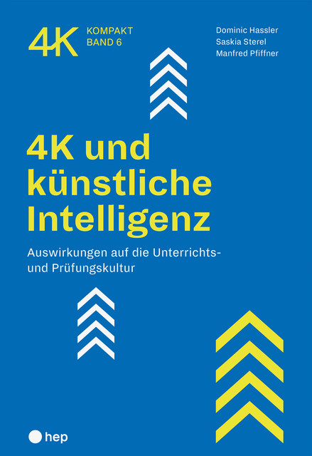 4K und künstliche Intelligenz (E-Book), Manfred Pfiffner, Saskia Sterel, Dominic Hassler