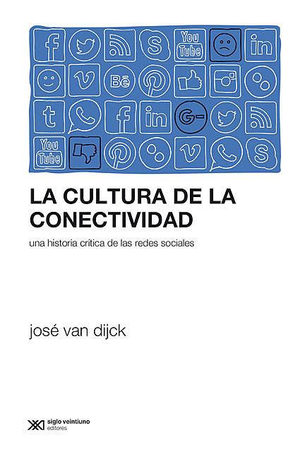 La cultura de la conectividad, José Van Dijck
