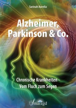 Alzheimer, Parkinson & Co, Sarinah Aurelia