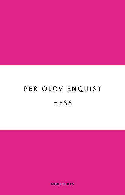 Hess, Per Olov Enquist