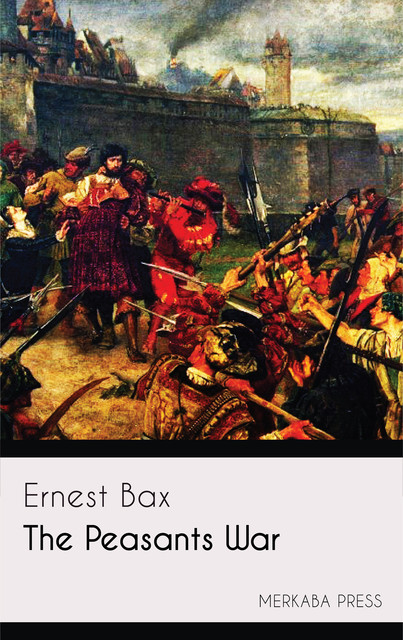 The Peasants War, Ernest Bax