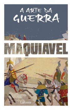 A Arte da Guerra – Maquiavel, Nicolau Maquiavel