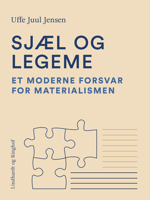 Sjæl og legeme. Et moderne forsvar for materialismen, Uffe Juul Jensen