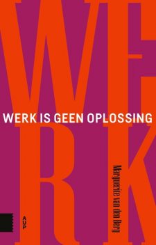 Werk is geen oplossing, Marguerite van den Berg