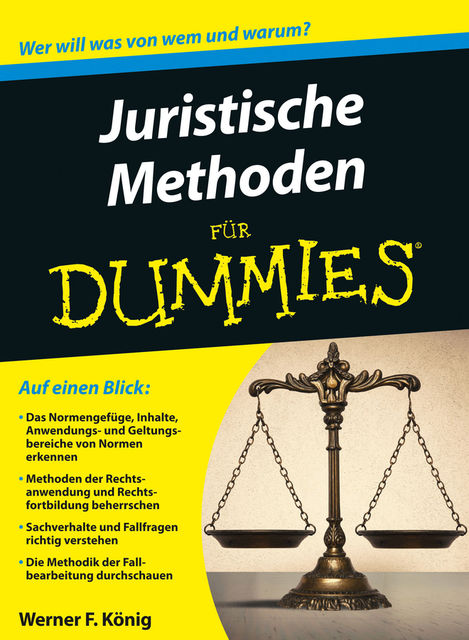 Juristische Methoden für Dummies, Werner F. König
