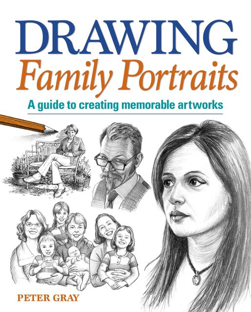 Drawing Family Portraits, Peter Gray