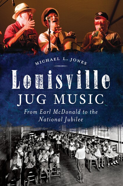 Louisville Jug Music, Michael Jones