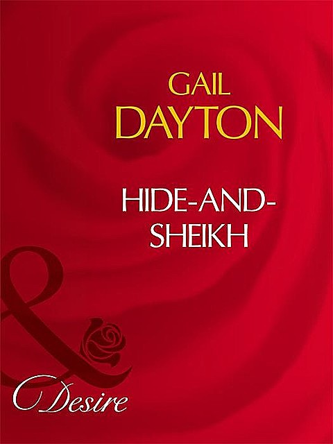 Hide-And-Sheikh, Gail Dayton