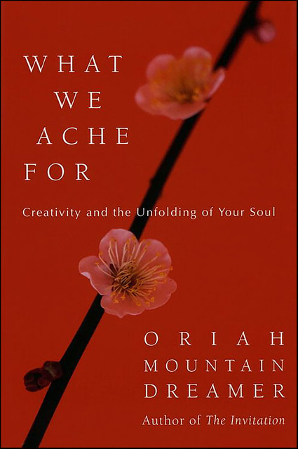 What We Ache For, Oriah