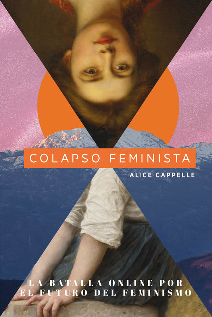 Colapso feminista, Alice Cappelle