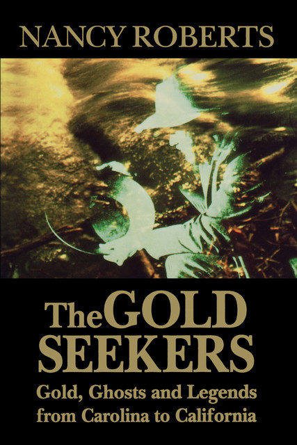 The Gold Seekers, Nancy Roberts