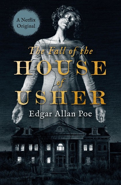 The Fall of the House of Usher, Edgar Allan Poe