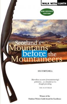 Scotland's Mountains Before the Mountaineers, Ian Mitchell
