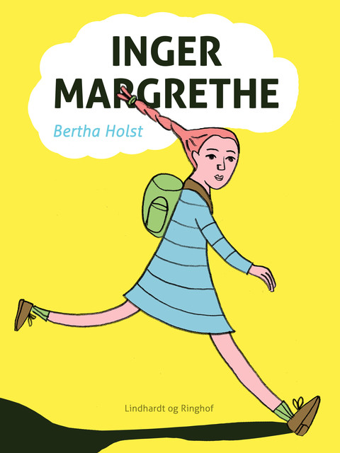 Inger Margrethe, Bertha Holst