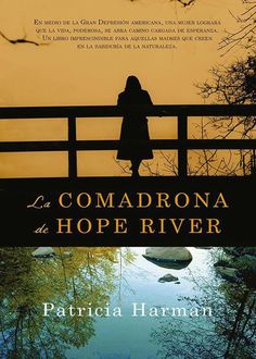 La Comadrona De Hope River, Patricia Harman