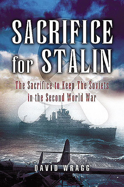 Sacrifice for Stalin, David Wragg