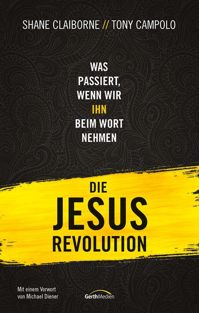 Die Jesus-Revolution, Shane Claiborne, Tony Campolo