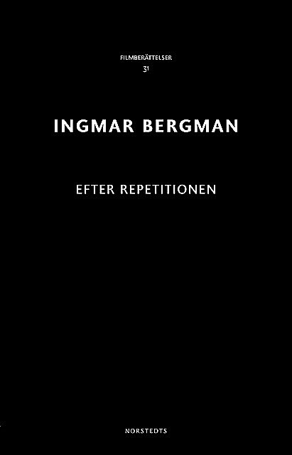 Efter repetitionen, Ingmar Bergman