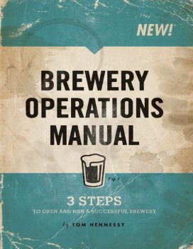 Brewery Operations Manual, Tom Hennessy