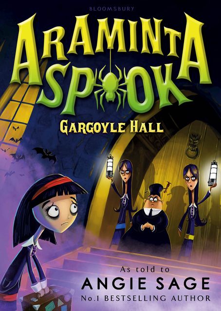 Araminta Spook: Gargoyle Hall, Angie Sage