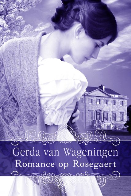 Romance op Rosegaert, Gerda van Wageningen