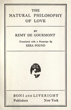 The Natural Philosophy of Love, Remy De Gourmont
