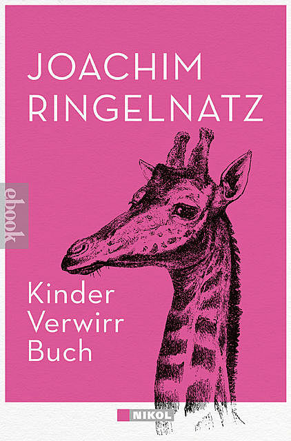 Kinder-Verwirr-Buch und Geheimes Kinder-Spiel-Buch, Joachim Ringelnatz