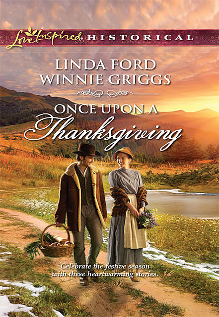 Once Upon A Thanksgiving, Linda Ford, Winnie Griggs