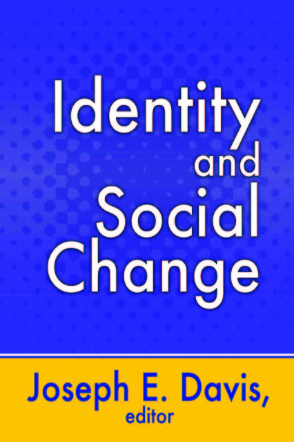 Identity and Social Change, Joseph E. Davis