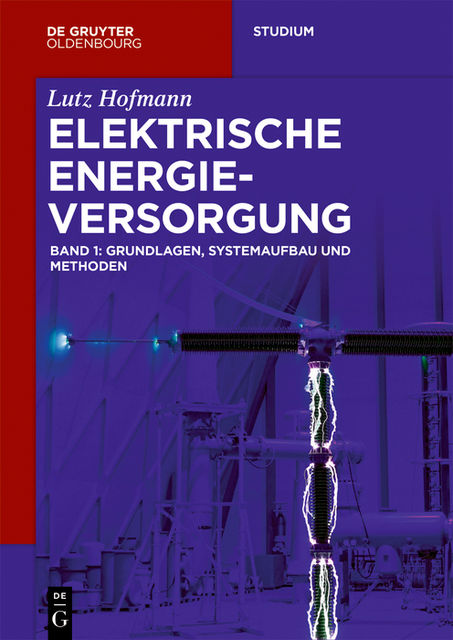 Elektrische Energieversorgung, Lutz Hofmann