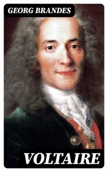 Voltaire, Georg Brandes