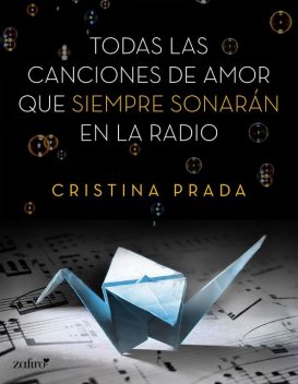 Todas las canciones de amor que siempre sonarán en la radio, Cristina Prada