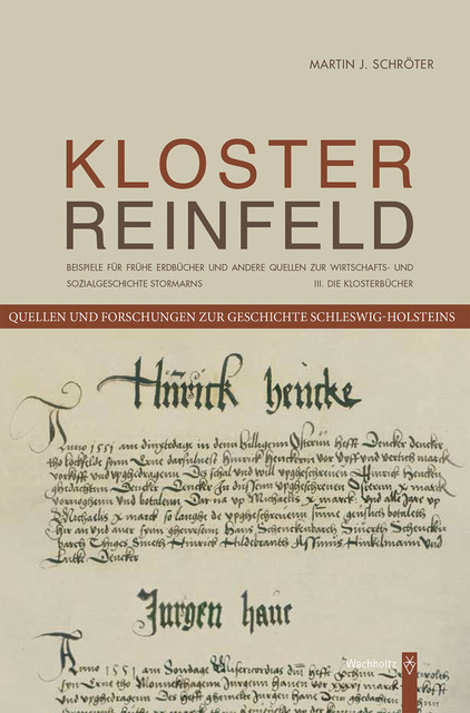 Das Kloster Reinfeld. III. Die Klosterbücher, Martin J. Schröter