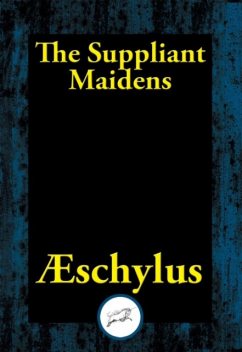 The Suppliant Maidens, Aeschylus