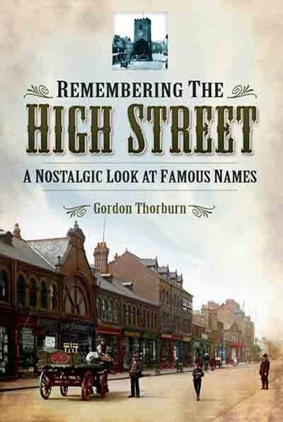 Remembering the High Street, Gordon Thorburn