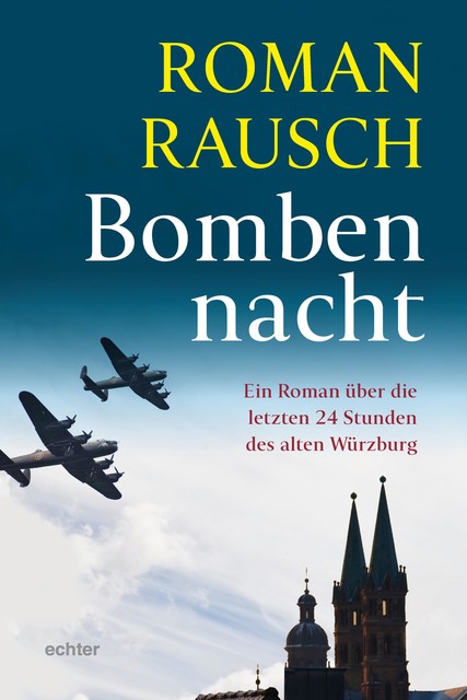Bombennacht, Roman Rausch