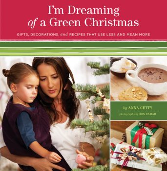 I'm Dreaming of a Green Christmas, Anna Getty
