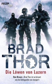 Die Löwen von Luzern, Brad Thor