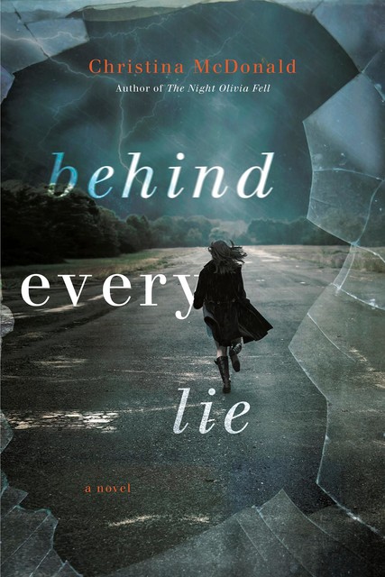 Behind Every Lie, Christina McDonald